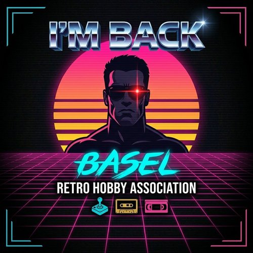 «I'M BACK» Basel Retro Hobby Association «I'M BACK» Basel Retro Hobby Association
