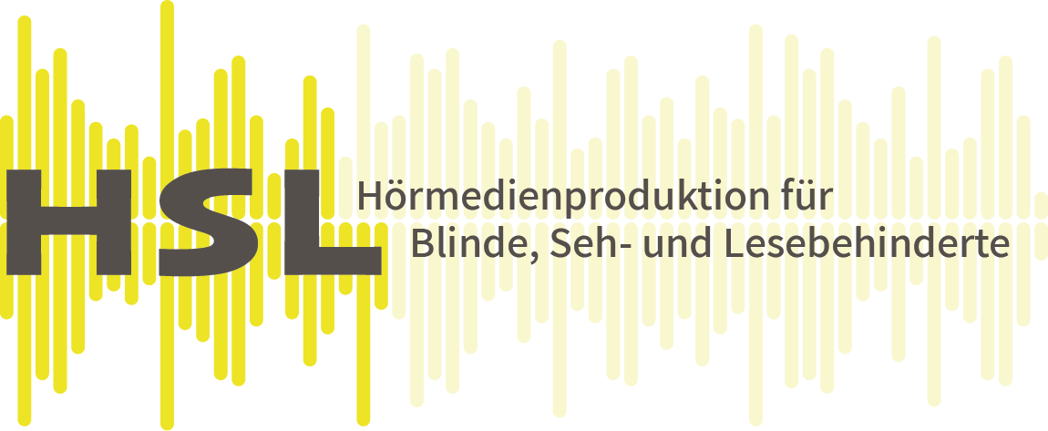  HSL Hörmedienproduktion für Blinde, Seh und Lesebehinderte