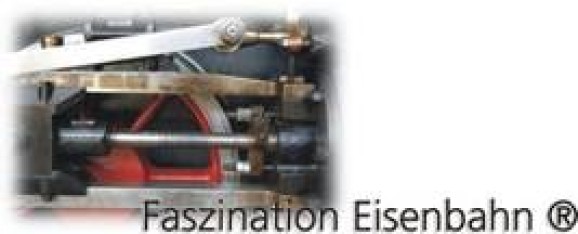  Faszination Eisenbahn ®