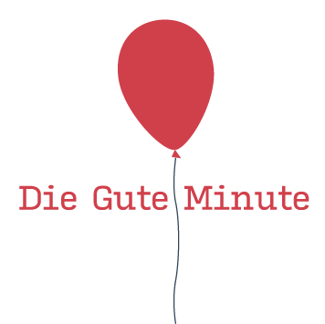  Die Gute Minute